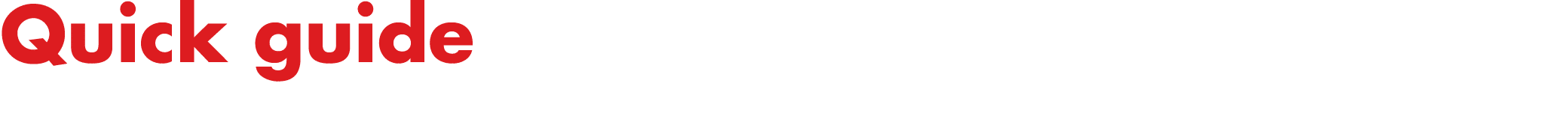 Quick guide