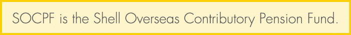 SOCPF is the Shell Overseas Contributory Pension Fund.
